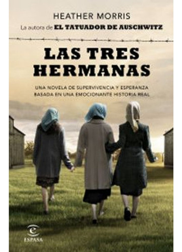 Libro Fisico Las Tres Hermanas.heather Morris Original