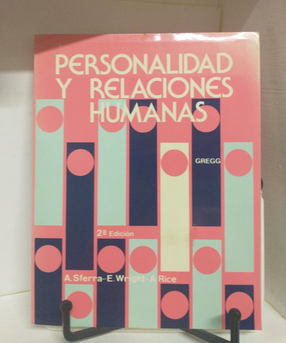 Personalidad Y Relaciones Humanas 2a. Ed.-a. Sferra-gregg