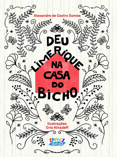 Deu limerique na casa do bicho, de Gomes, Alexandre de Castro. Cortez Editora e Livraria LTDA, capa mole em português, 2019