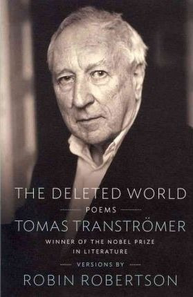 The Deleted World - Tomas Transtrã¶mer