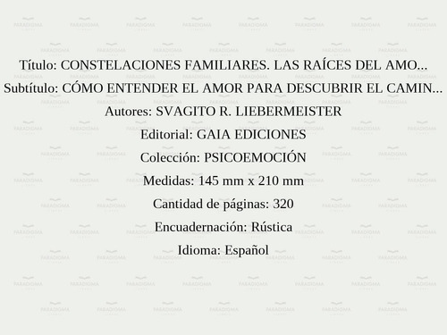 Constelaciones Familiares. Las Raíces Del Amor - Svagito R.
