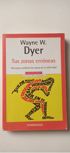 Tus Zonas Erróneas Wayne Dyer Debolsillo