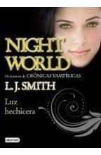 Luz Hechicera - Night World -- L. J. Smith