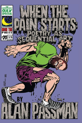 Libro: When The Pain Starts: Poetry As Sequential Art