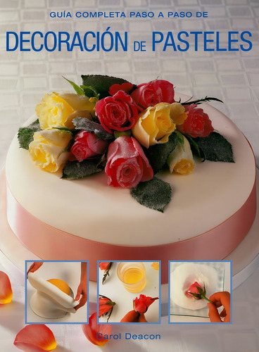 Decoración De Pasteles - Guía Completa - Recetas