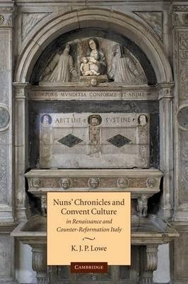 Libro Nuns' Chronicles And Convent Culture In Renaissance...
