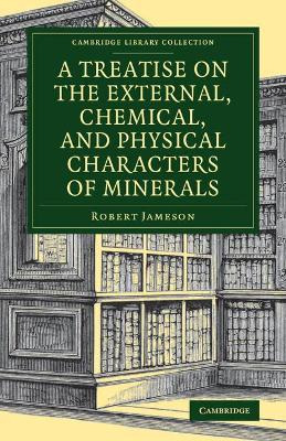 Libro A Treatise On The External, Chemical, And Physical ...