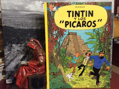 Tintin Y Los Pícaros - Hergé - Cómic - Aventuras