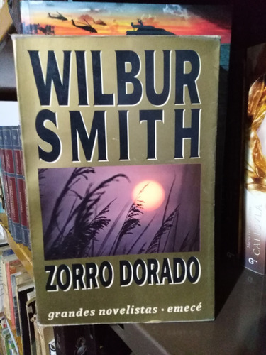 Zorro Dorado - Wilbur Smith