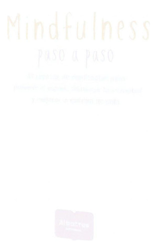 Libro - Mindfulness Paso A Paso / 47 Recetas De Meditacion,