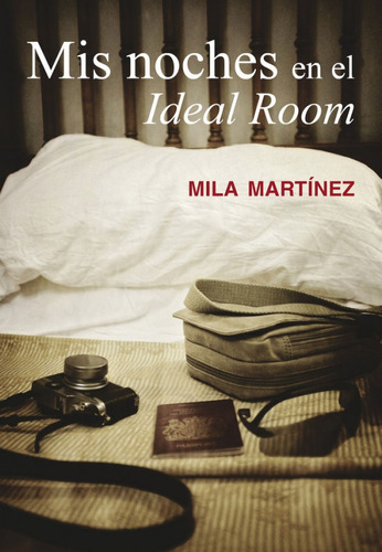 Mis Noches En El Ideal Room (libro Original)