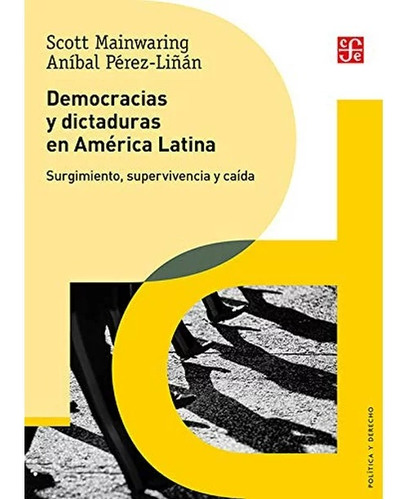 Democracias Y Dictaduras En America Latina 