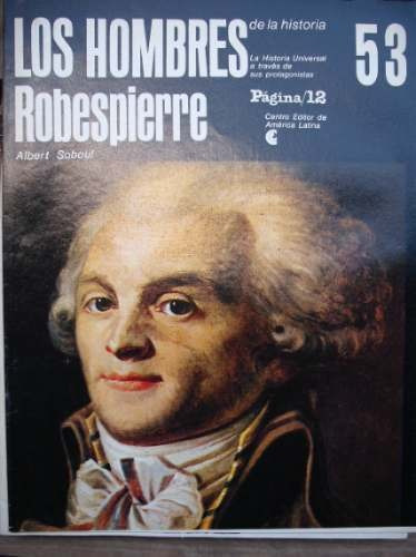 Los Hombres De La Historia Robespierre  Nº 53 Alert Soboul