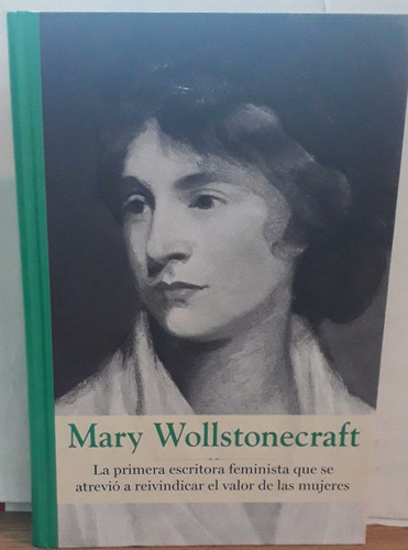 Mary Wollstonecraft - Colección Grandes Mujeres - Rba
