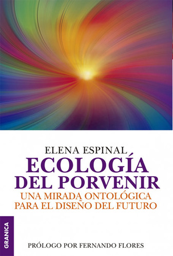 Libro Ecologia Del Porvenir - Elena Espinal
