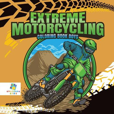 Libro Extreme Motorcycling Coloring Book Boys - Educando ...