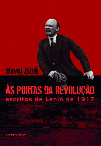 Às portas da revolução: escritos de Lenin de 1917, de Žižek, Slavoj. Editora Jinkings editores associados LTDA-EPP, capa mole em português, 2005