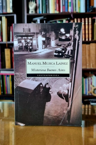 Misteriosa Buenos Aires - Manuel Mujica Lainez - Atelier