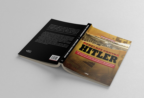Os Rebeldes Contra Hitler: Como Jovens Alemães, Os Piratas De Edelweiss, Tornaram-se Uma Resistência Antinazista, De Dirk Reinhardt. Editora Novo Século, Capa Mole Em Português
