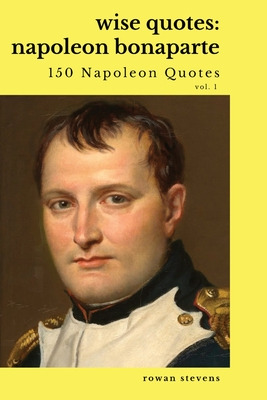 Libro Wise Quotes: Napoleon Bonaparte (211 Napoleon Bonap...