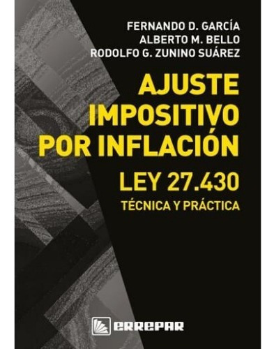 Ajuste Impositivo Por Inflación Ley 27.430 - Técnica Y Prác
