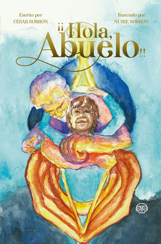 Ãâ¡ãâ¡hola, Abuelo!!, De Sobrón Fernández, César. Editorial Gunis Media S.l., Tapa Blanda En Español