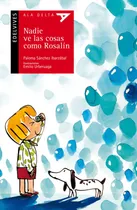 Comprar Libro Nadie Ve Las Cosas Como Rosalín De Sánchez Ibarzábal,