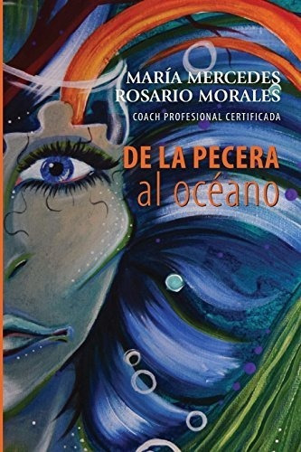 De La Pecera Al Oceano - Rosario-morales, Mrs 