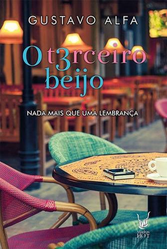 Terceiro Beijo: Nada Mais Que Uma Lembrança, De Alfa, Gustavo. Editora Madras, Capa Mole Em Português, 2016