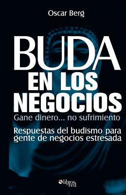 Libro Buda En Los Negocios - Berg, Oscar