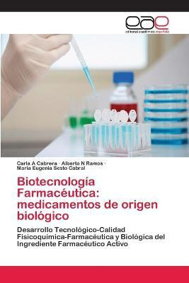 Libro Biotecnologia Farmaceutica - Ramos Alberto N
