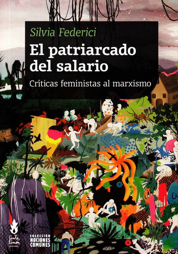 Patriarcado Del Salario, El - Silvia Federici