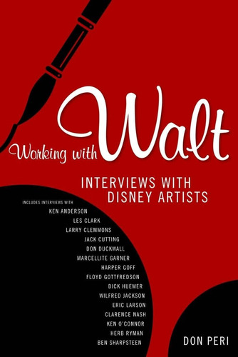 Libro: Working With Walt: Interviews With Disney Artists