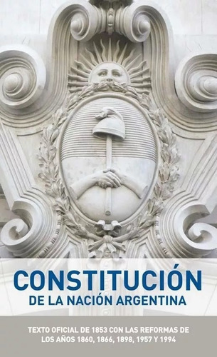 Constitución De La Nación Argentina - Congreso De La Nacion