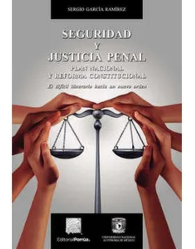 Seguridad Y Justicia Penal, De García Ramírez, Sergio. Editorial Porrúa México En Español