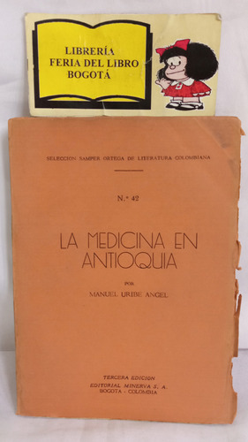 La Medicina En Antioquia - Manuel Uribe Angel - 1937