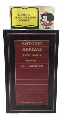 Antonio Arribas - Los Iberos - Historia - Orbis - 1965