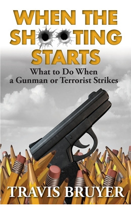 Libro When The Shooting Starts: What To Do When The Gunma...