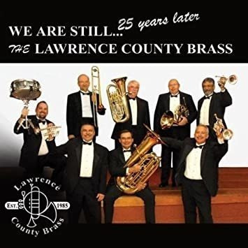 Lawrence County Brass We Are Still-25 Years Later Cd