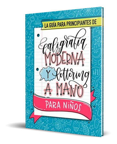 Lettering Para Niños, De June & Lucy Kids. Editorial Cloud Forest Press, Tapa Blanda En Español, 2020