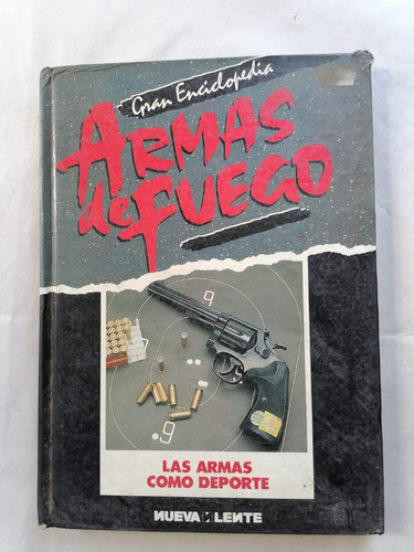 Armas De Fuego Las Armas Como Deporte