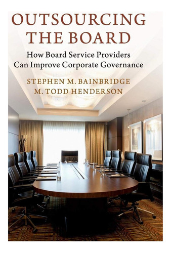 Livro: Terceirizando O Conselho: Como Os Prestadores De Serv