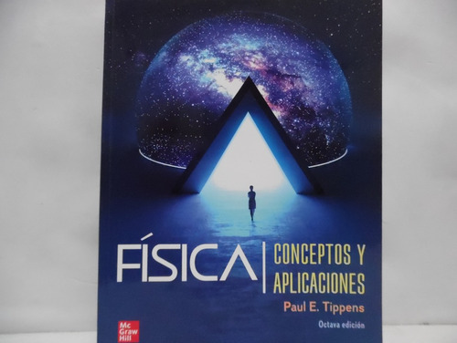 Física Conceptos Y Aplicaciones 8 Ed. / Paul E. Tippens 