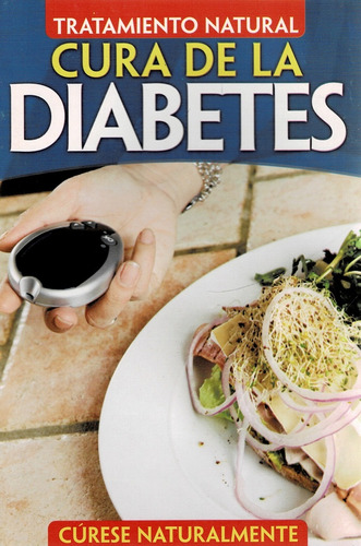 Tratamiento Natural. Cura De La Diabetes  - Editorial Época