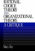 Comprar Libro Rational Choice Theory And Organizational Theory - ...