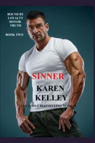 Sinner (bound By Loyalty, Honor, Truth) - Kelley,..., de Kelley, Karen. Editorial Independently Published en inglés