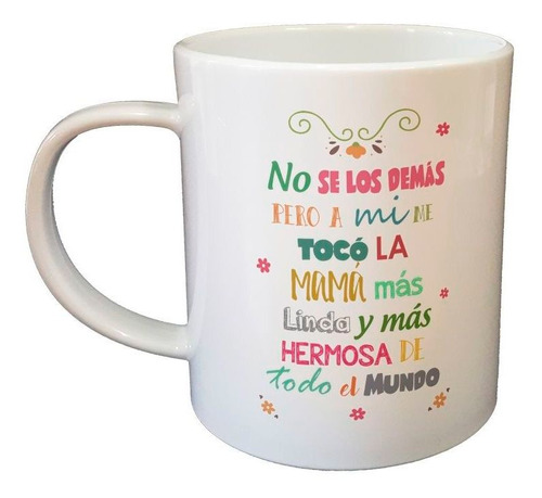 Taza De Plastico Frase Me Toco La Mamá Mas Linda Y Hermosa