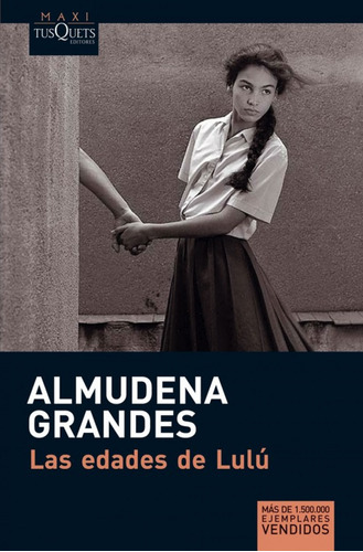 Libro Las Edades De Lulú De Grandes Hernández, Almudena