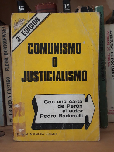 Comunismo O Justicialismo - Pedro Badanelli