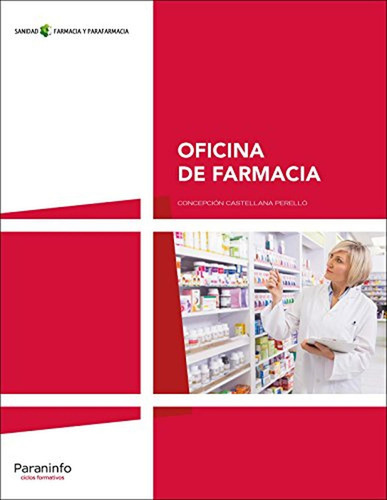 Oficina De Farmacia, De Castellana Perelló, Concepción. Sanidad, Farmacia Y Parafarmacia, Vol. 1. Editorial Paraninfo, Tapa Pasta Blanda En Español